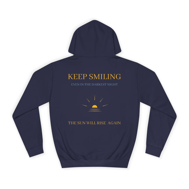 Unisex College Hoodie - KEEP SMILING